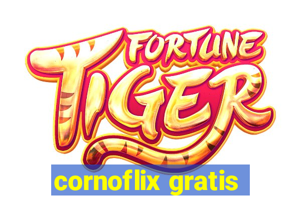 cornoflix gratis